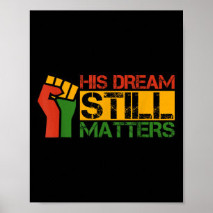 Zijn droom is nog steeds Martin Luther King Jr. Da Poster