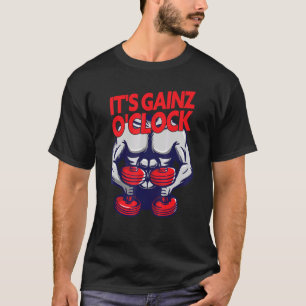 Zijn Gainz Oclock - Lichaamsbouw Gewichtslifter Gy T-shirt