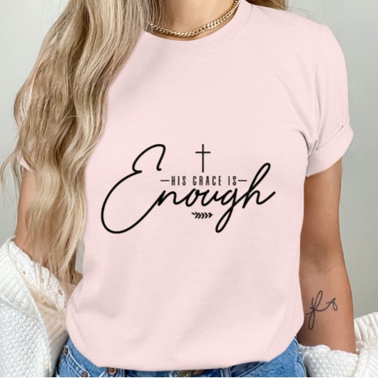 Zijn genade is genoeg-positief bericht- Christelij T-shirt