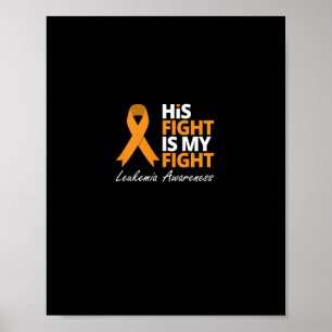 Zijn gevecht is mijn gevecht leukemie Oranje lintl Poster