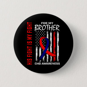 Zijn gevecht is mijn gevecht met CHD Awareness Bro Ronde Button 5,7 Cm