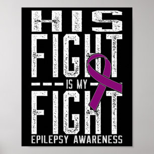 Zijn gevecht is mijn strijd tegen epilepsie bewust poster