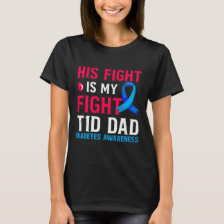 Zijn gevecht is mijn T1D vader type 1 diabetes Awa T-shirt
