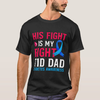 Zijn gevecht is mijn T1D vader type 1 diabetes Awa T-shirt