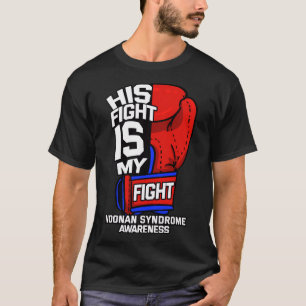 Zijn gevecht tegen het Noonan Syndroom van de Man T-shirt