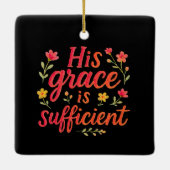 Zijn Grace is voldoende Keramisch Ornament (Achterkant)