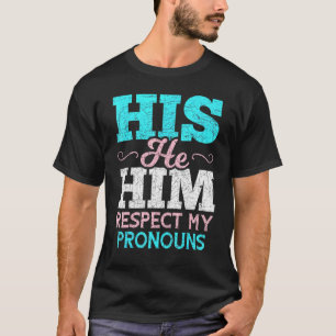 Zijn hij respecteert mijn woordvoerders van Trans T-shirt