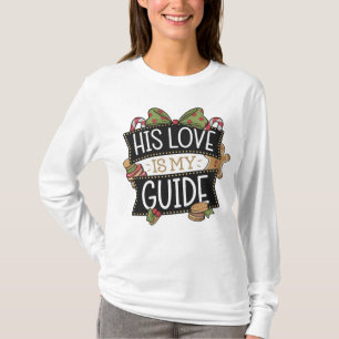 Zijn liefde is mijn gids t-shirt