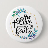 Zijn liefde mislukt nooit. ronde button 7,6 cm (Voorkant)