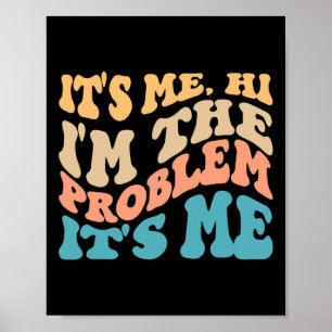 Zijn me hoi ik ben het probleem zijn me 4 poster