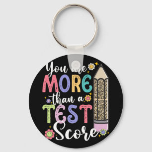 Zijn meer dan een test score leraar testdag sleutelhanger