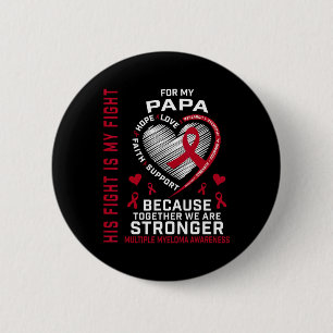 Zijn Strijd Is Mijn Strijd Papa Multipel Myeloom B Ronde Button 5,7 Cm