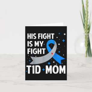 Zijn Strijd Is Mijn Strijd T1d Moeder Type 1 Diabe Kaart