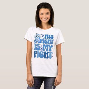 Zijn strijd is mijn strijd tegen darmkanker t-shirt