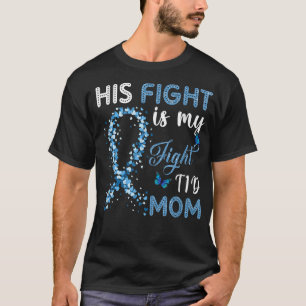 Zijn strijd is mijn strijd tegen de T1D mam Diabet T-shirt