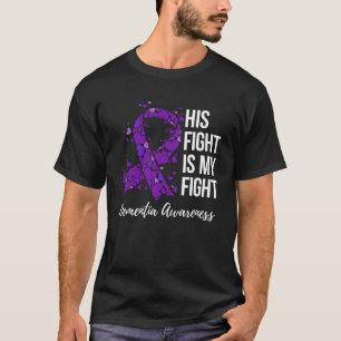 Zijn strijd is mijn strijd tegen dementie. t-shirt