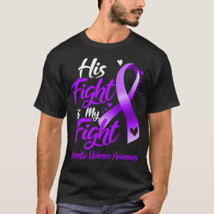 Zijn strijd is mijn strijd tegen huiselijk geweld. t-shirt