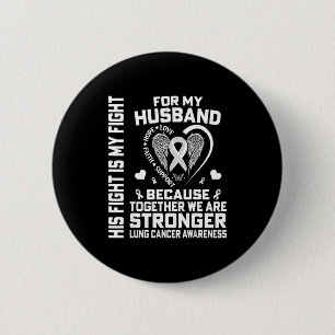 Zijn Strijd Is Mijn Strijd Voor Mijn Man - Longkan Ronde Button 5,7 Cm