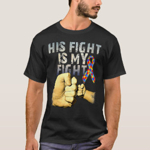 Zijn strijd is mijn vechtend autisme bewustzijn en t-shirt