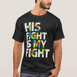 Zijn strijd is mijn vechtend autisme t-shirt