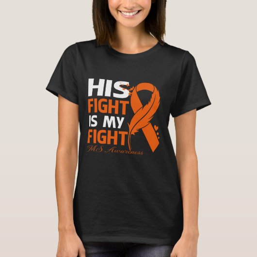 Zijn strijd is mijn vechtende MS-BEWUSTZIJN T-shirt (Voorkant)