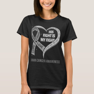 Zijn strijd is mijn waarschuwing voor hersenkanker t-shirt