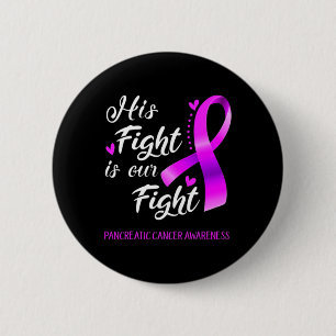Zijn strijd is ons bewustzijn van pancreaskanker. ronde button 5,7 cm