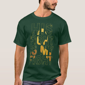 Zijn strijd tegen mijn vechtgele lintKinderkanker T-shirt