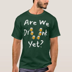 Zijn we Drink, maar Hilarisch design voor alcoholl T-shirt