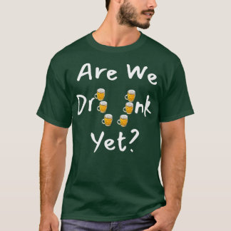 Zijn we Drink, maar Hilarisch design voor alcoholl T-shirt