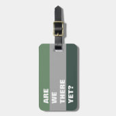 Zijn we er nog groen gestreept grappig typografie bagagelabel (Voorkant verticaal)