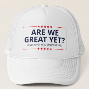 Zijn we nu al geweldig? Ik voel me gewoon verneder Trucker Pet