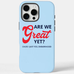 Zijn we nu eindelijk geweldig? Want ik voel me gew iPhone 16 Pro Max Hoesje