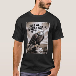 Zijn we weer geweldig? t-shirt
