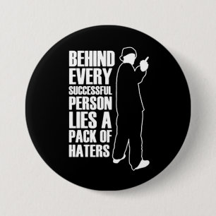 Zijnd Succesvolle Middelen Haters Ronde Button 7,6 Cm