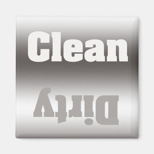 Zilveren Taupe Dirty Clean Magnet Magneet (Voorkant)