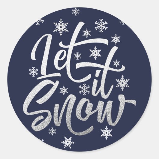 Zilverfolie en marineblauwe Let it Snow Script Hol Ronde Sticker (Voorkant)