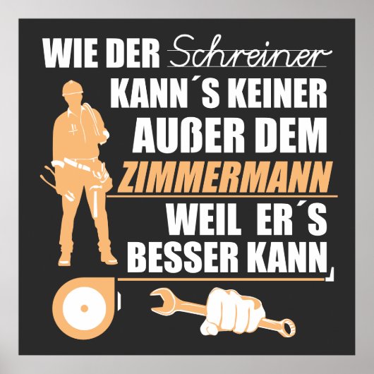 Zimmermann, Zimmerer, Zimmerleute. Lustijger Spruc Poster (Voorkant)
