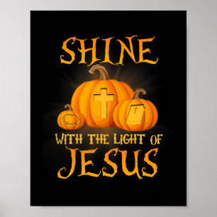 Zin met het licht van Jezus Christelijke Halloween Poster