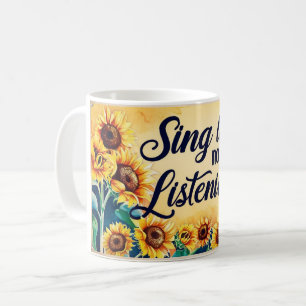 Zing alsof niemand luistert koffiemok
