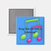 Zing alsof niemand luistert! magneet (Voorkant / Achterkant)