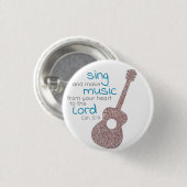 "Zing en maak muziek..." Guitar Button (Voorkant /achterkant)