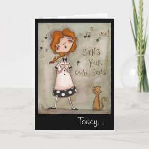 Zing je eigen lied - Birthday Kaart