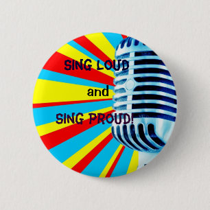 Zing Luid en Zing Proud! Ronde Button 5,7 Cm