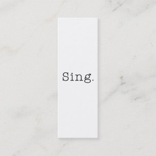 Zing. Sjabloon zwart-wit Sing Quote Mini Visitekaartje