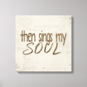 Zingt dan mijn zielentekst op muziek canvas print