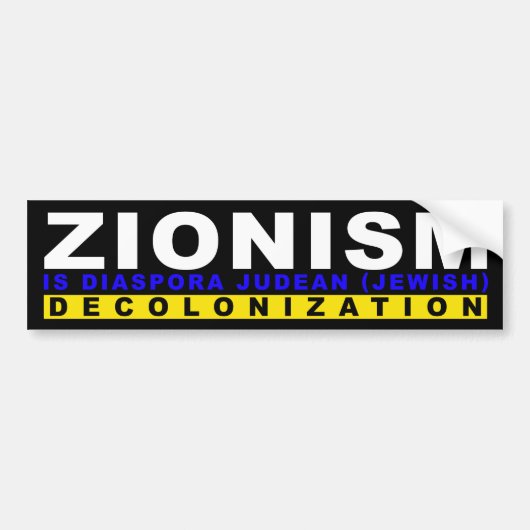 ZIONISME IS DEKOLONISATIE BUMPERSTICKER (Voorkant)