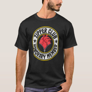 Zipper Club Honorary Member Bypass Open Heart Surg T-shirt