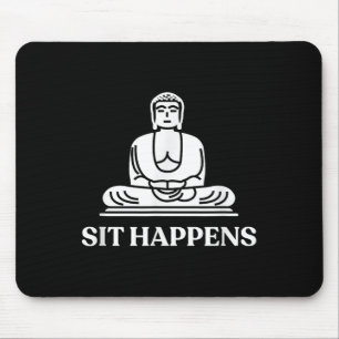 Zit gebeurt! Grappige Yoga Boeddha Gym Gift Muismat