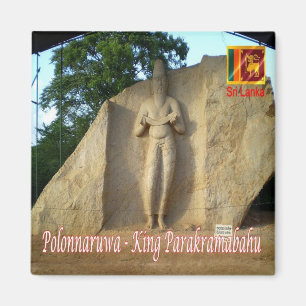 zLK016 KING PARAKRAMABAHU Polonnaruwa, Fridge Magneet